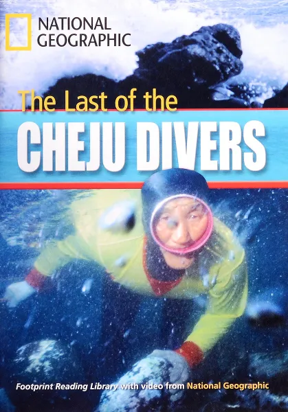 Обложка книги Footprint Reading Library - The Last of the Cheju Divers: 0 (Footprint Reading Library), National Geographic,Warin