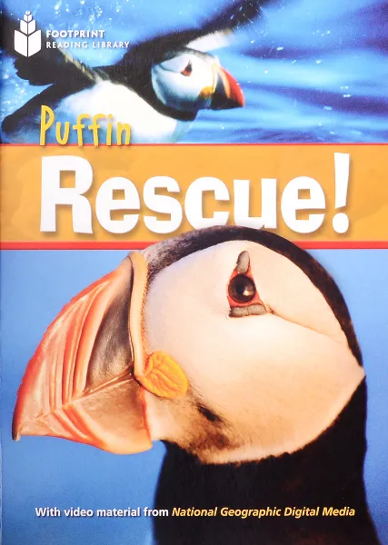 Обложка книги Footprint Reading Library - Puffin Rescue!: 0 (Footprint Reading Library), National Geographic,Warin