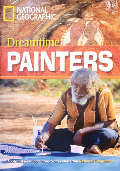 Обложка книги Dreamtime Painters: Pt. 001 (Footprint Reading Library 800), Rob Waring