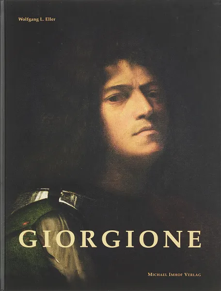 Обложка книги Giorgione.Catalogue Raisonne (engl), Eller,WL