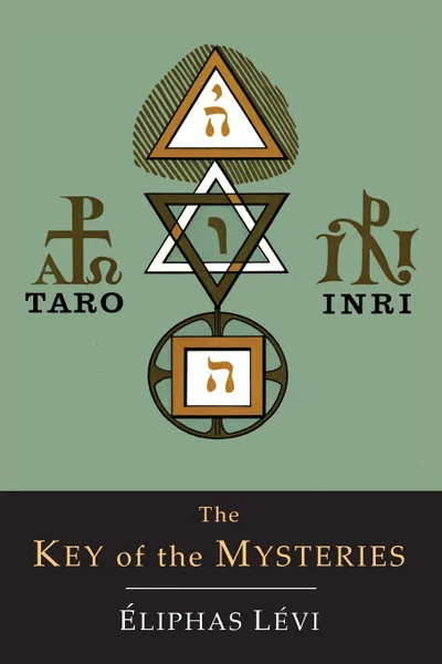 Обложка книги The Key of the Mysteries, Eliphas Levi, Aleister Crowley