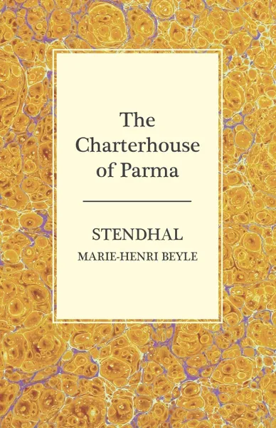 Обложка книги The Charterhouse of Parma, Stendhal