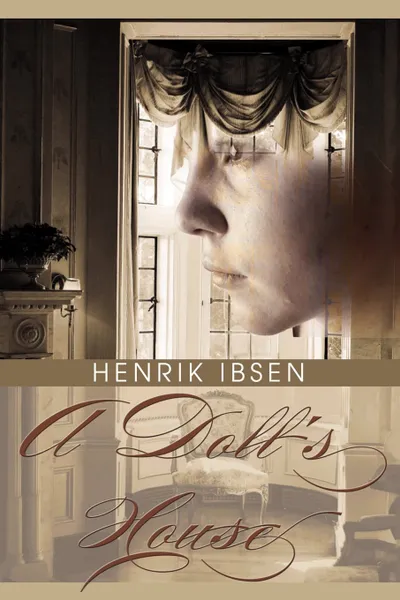 Обложка книги A Doll's House, Henrik Johan Ibsen