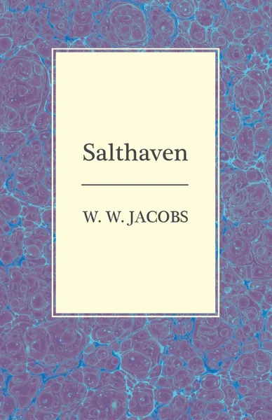 Обложка книги Salthaven, W. W. Jacobs