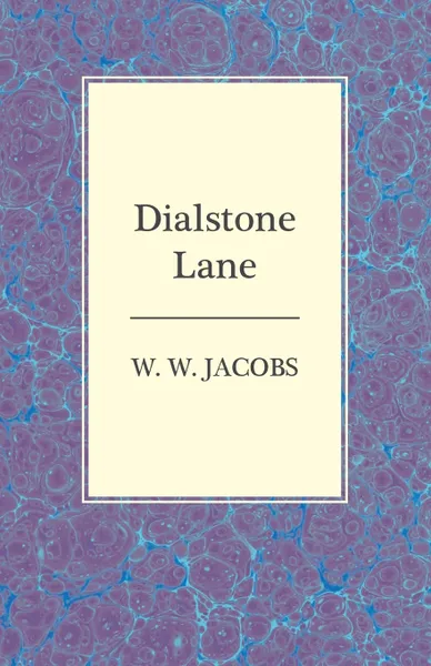 Обложка книги Dialstone Lane, W. W. Jacobs