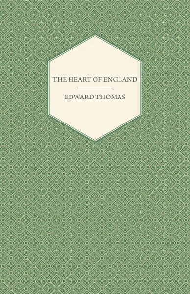 Обложка книги The Heart of England, Edward Jr. Thomas