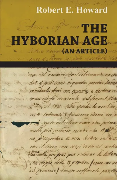 Обложка книги The Hyborian Age (An Article), Robert E. Howard