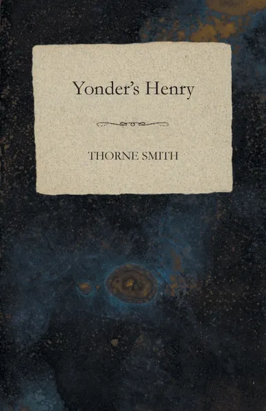 Обложка книги Yonder's Henry, Thorne Smith