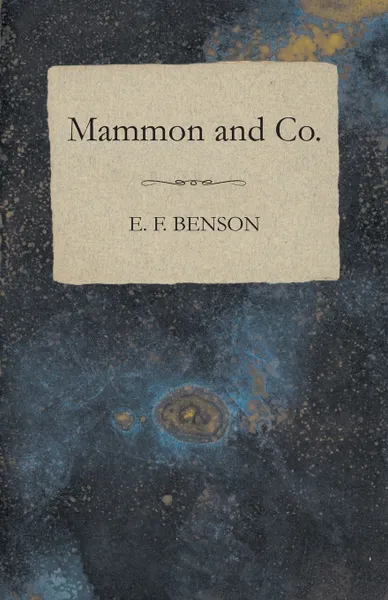Обложка книги Mammon and Co., E. F. Benson