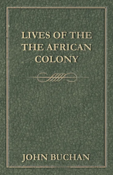 Обложка книги The African Colony, John Buchan