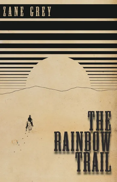 Обложка книги The Rainbow Trail, Zane Grey