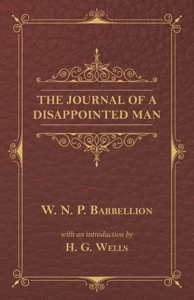 Обложка книги The Journal of a Disappointed Man, W.N.P. Barbellion, H. G. Wells