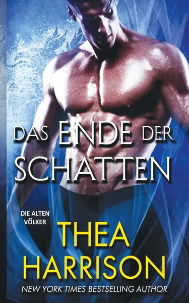 Обложка книги Das Ende der Schatten, Thea Harrison, Dominik Weselak