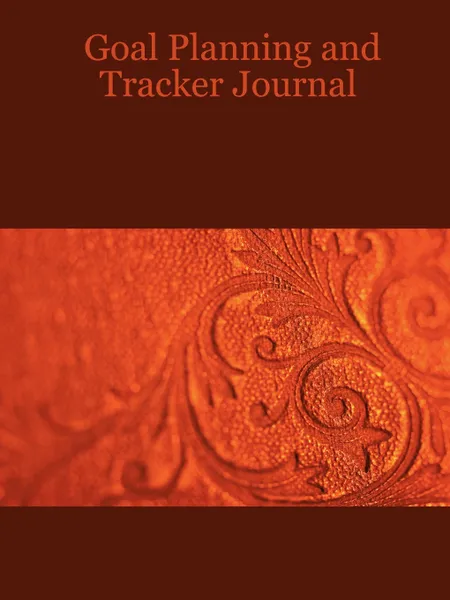 Обложка книги Goal Planning and Tracker Journal, Angela Claudette Williams