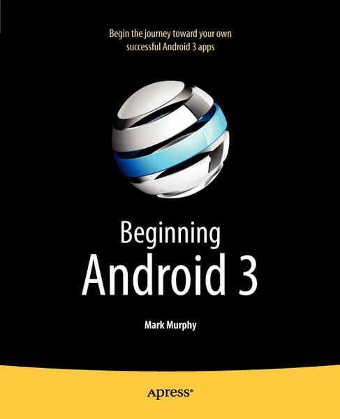 Обложка книги Beginning Android 3, Mark Murphy