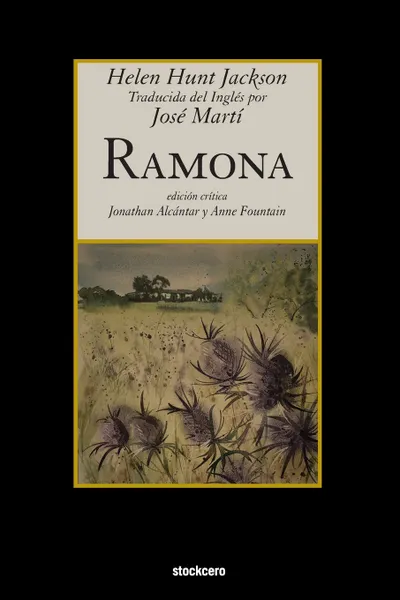 Обложка книги Ramona, Helen Hunt Jackson, Jose Marti