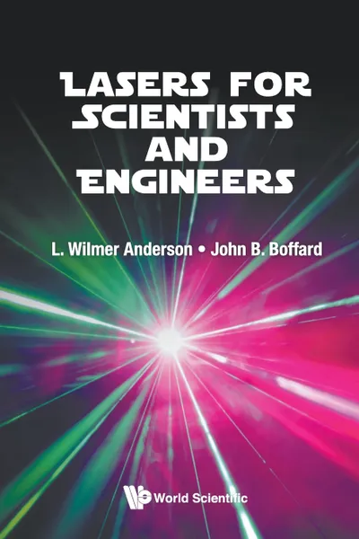 Обложка книги Lasers for Scientists and Engineers, L Wilmer Anderson, John B Boffard