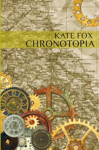 Обложка книги Chronotopia, Kate Fox