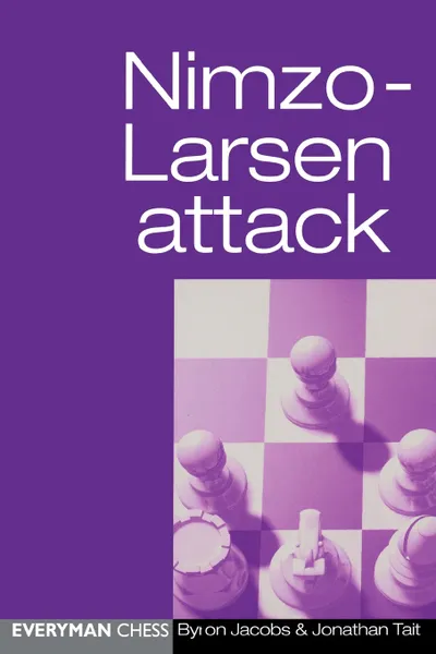 Обложка книги Nimzo-Larsen Attack, Byron Jacobs, Jonathan Tait