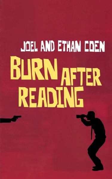 Обложка книги Burn After Reading, Ethan Coen, Joel Coen