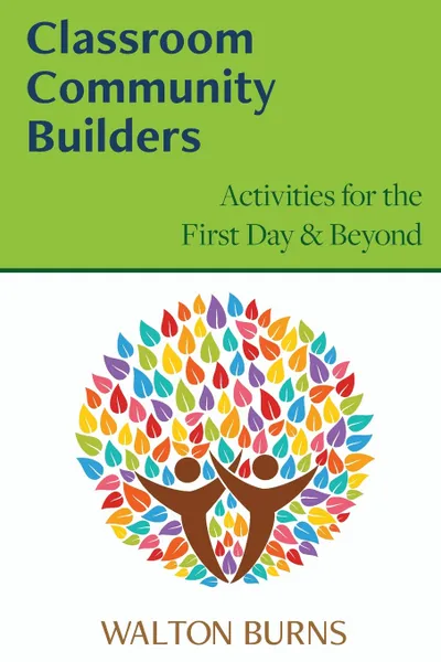 Обложка книги Classroom Community Builders, Walton Burns