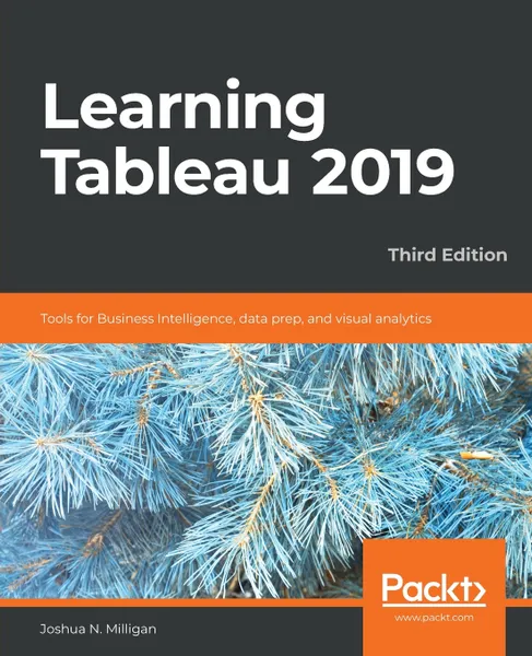 Обложка книги Learning Tableau 2019, Joshua N. Milligan