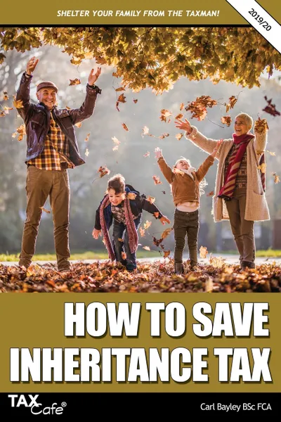 Обложка книги How to Save Inheritance Tax 2019/20, Carl Bayley