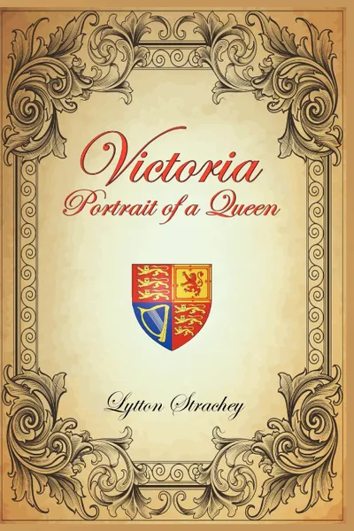 Обложка книги Victoria. Portrait of a Queen, Lytton Strachey
