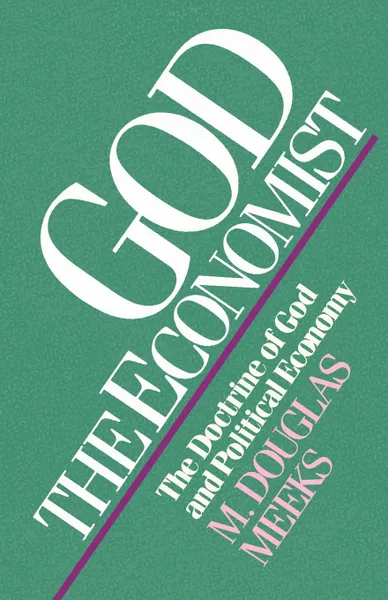 Обложка книги God the Economist, M. Douglas Meeks