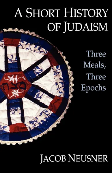 Обложка книги A Short History of Judaism, Jacob Neusner