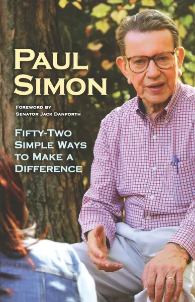 Обложка книги Fifty-Two Simple Ways to Make a Difference, Paul Simon