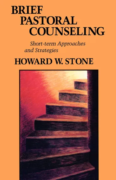 Обложка книги Brief Pastoral Counseling, Howard W. Stone