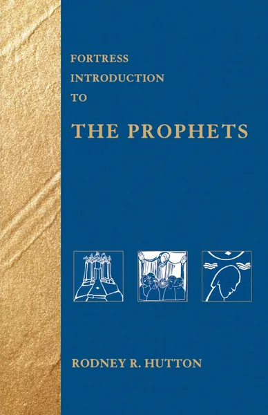 Обложка книги Fortress Intro to Prophets, Rodney R. Hutton