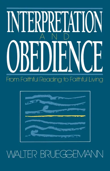 Обложка книги Interpretation and Obedience, Walter Brueggemann