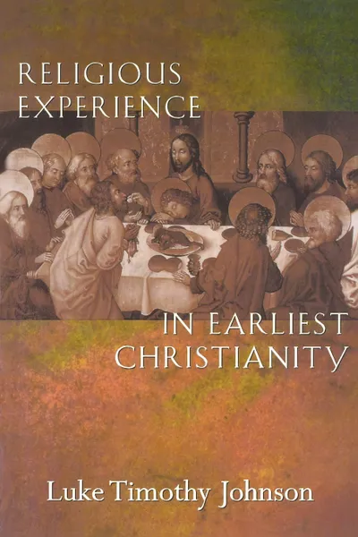 Обложка книги Religious Experience in Earliest Christianity, Luke Timothy Johnson