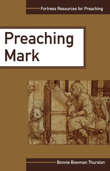 Обложка книги Preaching Mark, Bonnie B. Thurston