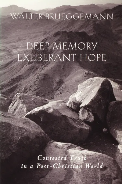 Обложка книги Deep Memory Exuberant Hope, Walter Brueggemann