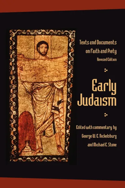 Обложка книги Early Judaism. Text and Documents on Faith and Piety, George W. E. Nickelsburg, Michael E. Stone