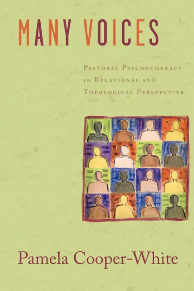 Обложка книги Many Voices. Pastoral Psychotherapy in Relational and Theological Perspective, Pamela Cooper-White