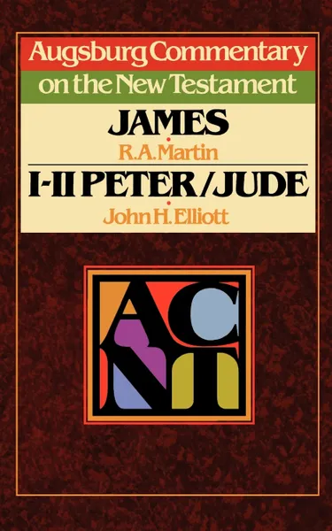 Обложка книги Acnt. James, 1-2 Peter, Jude, R. A. Martin, John Huxtable Elliott