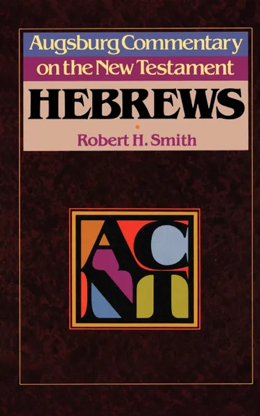 Обложка книги Acnt. Hebrews, Robert H. Smith