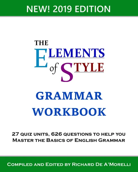 Обложка книги The Elements of Style. Grammar Workbook, Richard De A'Morelli