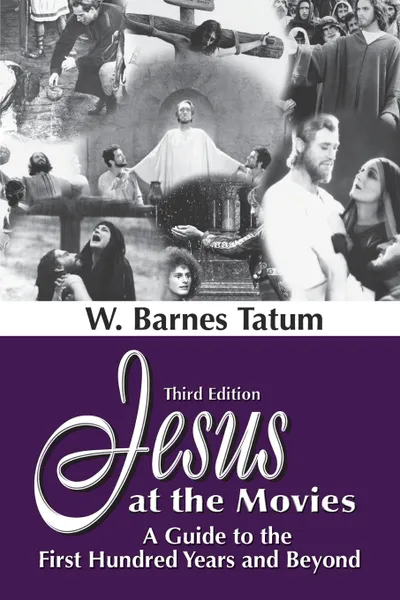 Обложка книги Jesus at the Movies, W. Barnes Tatum