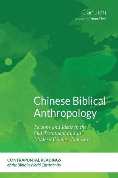 Обложка книги Chinese Biblical Anthropology, Jian Cao