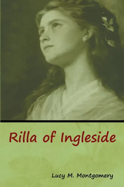 Обложка книги Rilla of Ingleside, Lucy M. Montgomery