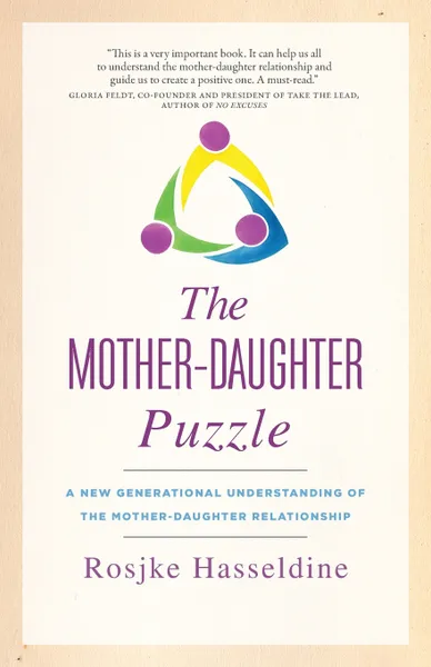 Обложка книги The Mother-Daughter Puzzle. A New Generational Understanding of the Mother-Daughter Relationship, Rosjke Hasseldine