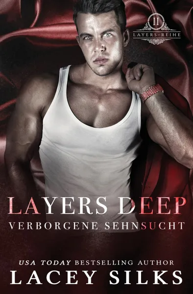 Обложка книги Layers Deep. Verborgene Sehnsucht, Lacey Silks