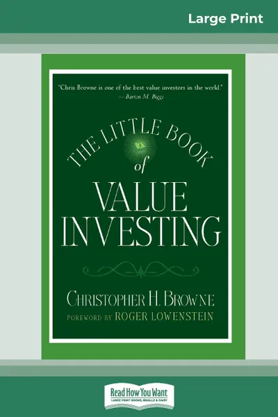 Обложка книги The Little Book of Value Investing. (Little Books. Big Profits) (16pt Large Print Edition), Christopher H. Browne Roger Lowenstein