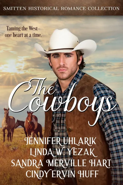 Обложка книги The Cowboys, Jennifer Uhlarik, Linda  W. Yezak, Sandra Merville Hart