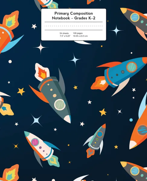 Обложка книги Primary Composition Notebook. Space Rockets and Stars . Grades K-2 Kindergarten Writing Journal, Kids Writing Journal, Young Dreamers Press